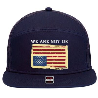 We Are Not Ok Upside Down USA Flag In Distress 7 Panel Mesh Trucker Snapback Hat