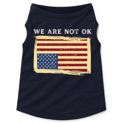 We Are Not Ok Upside Down USA Flag In Distress Doggie Tank