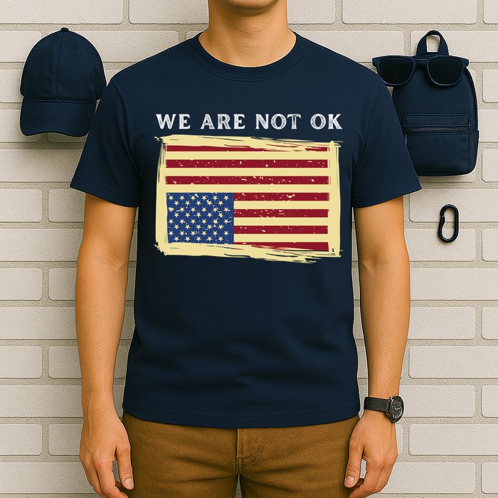 We Are Not Ok Upside Down USA Flag In Distress T-Shirt