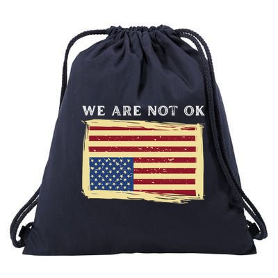 We Are Not Ok Upside Down USA Flag In Distress Drawstring Bag