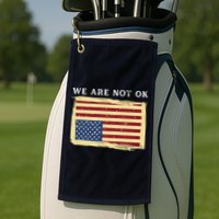 We Are Not Ok Upside Down USA Flag In Distress Golf Towel
