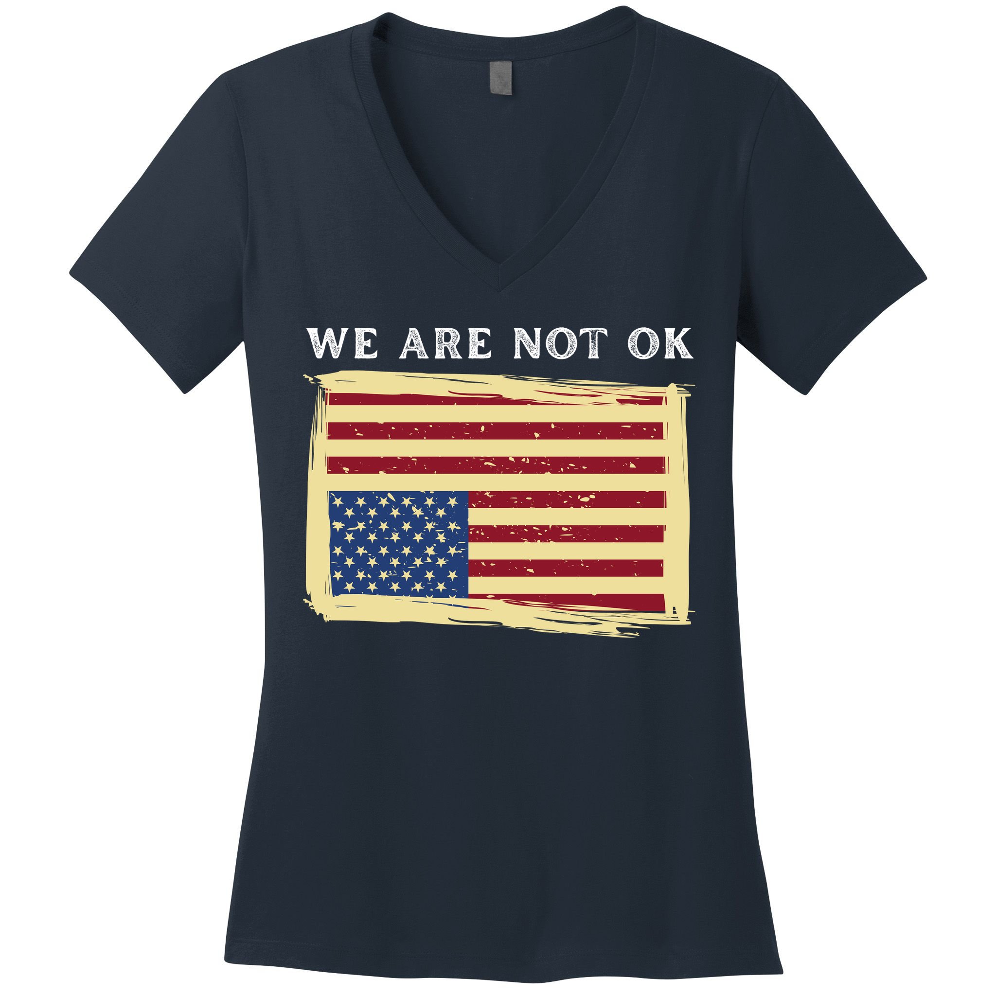 We Are Not Ok Upside Down USA Flag In Distress Women's V-Neck T-Shirt
