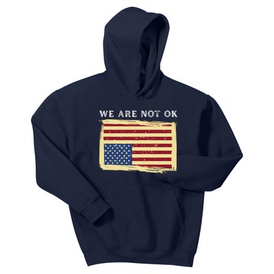 We Are Not Ok Upside Down USA Flag In Distress Kids Hoodie