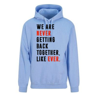 We Are Never Getting Back Together Like Ever Retro Funny Unisex Surf Hoodie