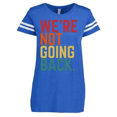 We Are Not Going Back Enza Ladies Jersey Football T-Shirt