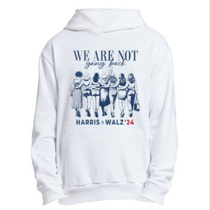 We Are Not Going Back Kamala Harris Waltz 24 Madam President Urban Pullover Hoodie