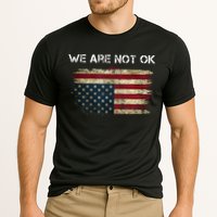We Are Not Ok Usa Flag Upside Down Cooling Performance Crew T-Shirt