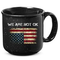 We Are Not Ok Usa Flag Upside Down 15oz Campfire Ceramic Mug