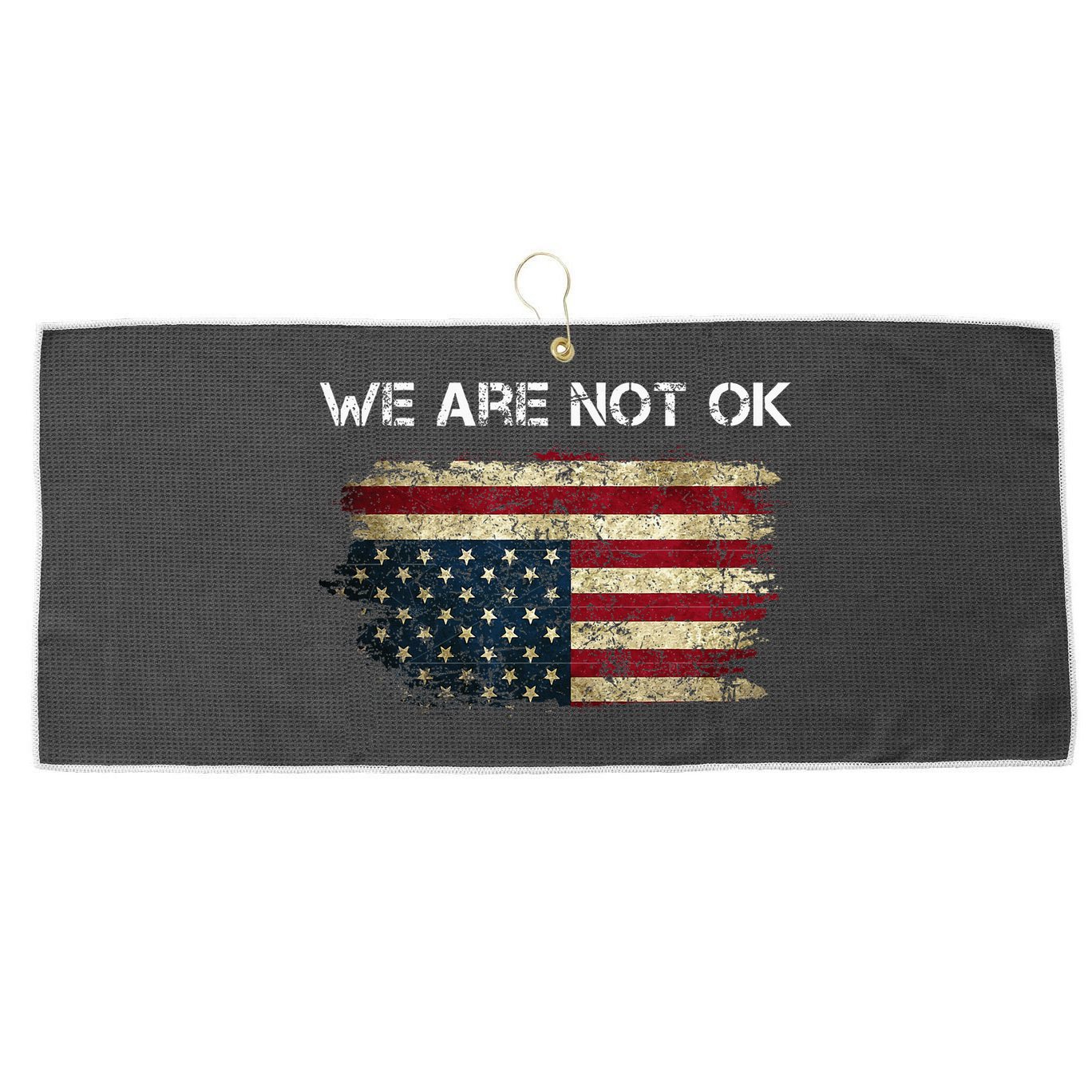 We Are Not Ok Usa Flag Upside Down Large Microfiber Waffle Golf Towel