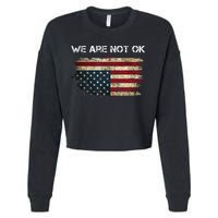 We Are Not Ok Usa Flag Upside Down Cropped Pullover Crew