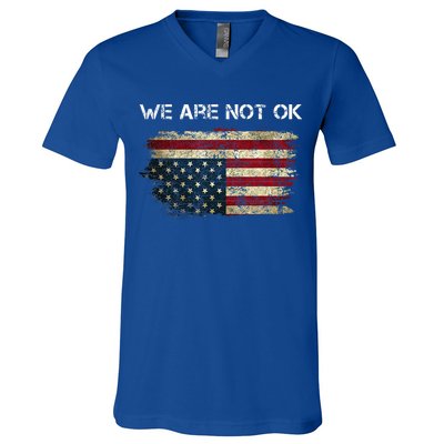 We Are Not Ok Usa Flag Upside Down V-Neck T-Shirt