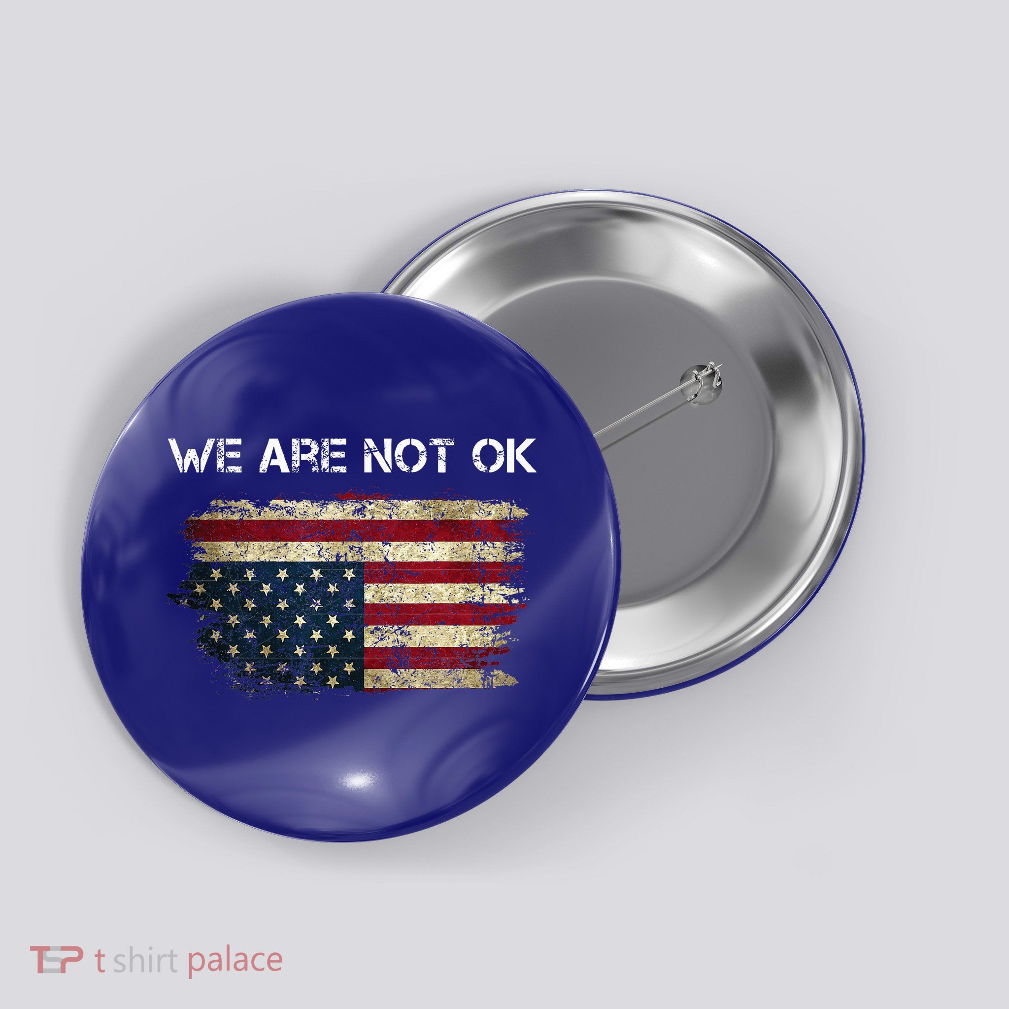 We Are Not Ok Usa Flag Upside Down Button