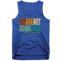 We Are Not Going Back Kamala Harris 2024 President Gift Tank Top