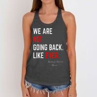 We Are Not Going Back Like Ever Kamalaharris 2024 President Women's Knotted Racerback Tank