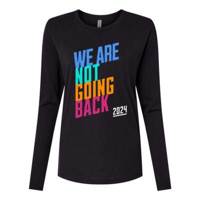 We Are Not Going Back Kamala Womens Cotton Relaxed Long Sleeve T-Shirt