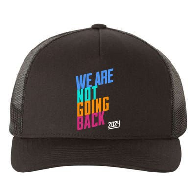 We Are Not Going Back Kamala Yupoong Adult 5-Panel Trucker Hat