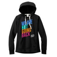 We Are Not Going Back Kamala Women's Fleece Hoodie