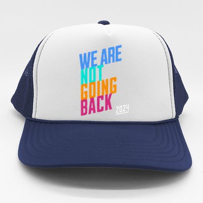 We Are Not Going Back Kamala Trucker Hat