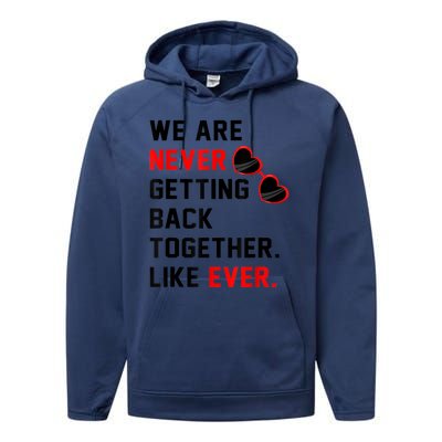 We Are Never Getting Back Together Like Ever Red Glasses Performance Fleece Hoodie