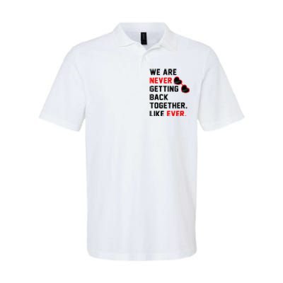 We Are Never Getting Back Together Like Ever Red Glasses Softstyle Adult Sport Polo