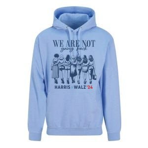 We Are Not Going Back Kamala Harris Waltz 24 Madam President Great Gift Unisex Surf Hoodie