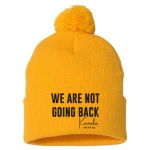 We Are Not Going Back Kamala Rally Chants Pom Pom 12in Knit Beanie