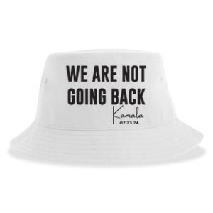 We Are Not Going Back Kamala Rally Chants Sustainable Bucket Hat