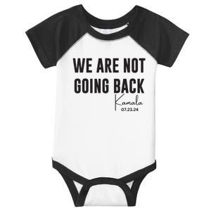 We Are Not Going Back Kamala Rally Chants Infant Baby Jersey Bodysuit