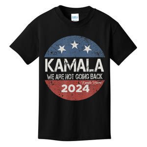 We Are Not Going Back 2024 Kids T-Shirt