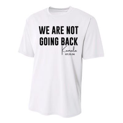 We Are Not Going Back Kamala Rally Chants Performance Sprint T-Shirt