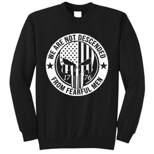 We Are Not Descended From Fearful  Patriotic 1776 Skull Sweatshirt