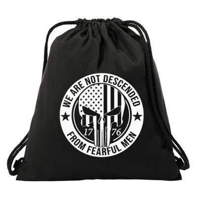We Are Not Descended From Fearful  Patriotic 1776 Skull Drawstring Bag