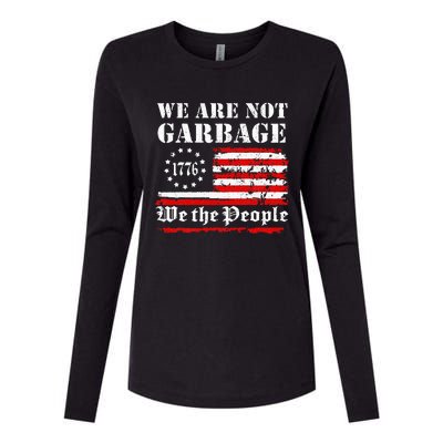 We Are Not Garbage Proud Garbage Womens Cotton Relaxed Long Sleeve T-Shirt