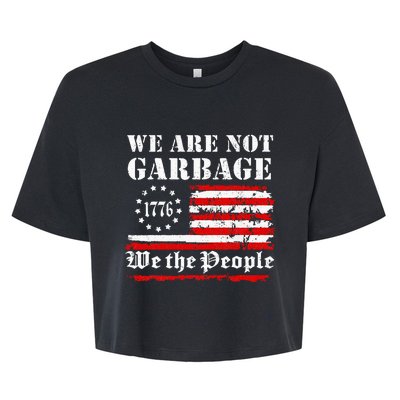 We Are Not Garbage Proud Garbage Bella+Canvas Jersey Crop Tee