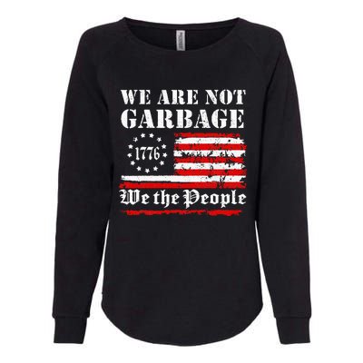 We Are Not Garbage Proud Garbage Womens California Wash Sweatshirt