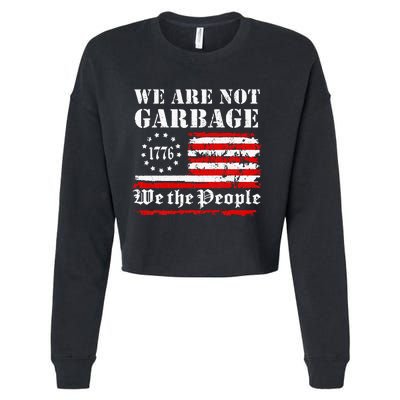 We Are Not Garbage Proud Garbage Cropped Pullover Crew