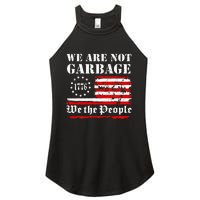 We Are Not Garbage Proud Garbage Women's Perfect Tri Rocker Tank