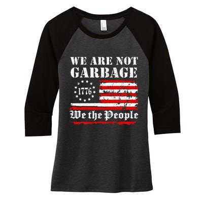 We Are Not Garbage Proud Garbage Women's Tri-Blend 3/4-Sleeve Raglan Shirt