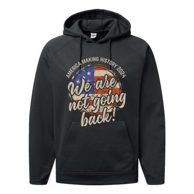 We Are Not Going Back America History 2024 Speech Usa Flag Performance Fleece Hoodie