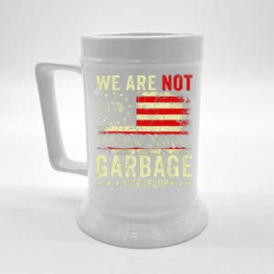 We Are Not Garbage Votetrump 2024 Trump Supporter Garbage Beer Stein