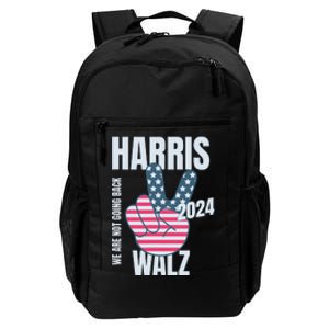 We Are Not Going Back Kamala Harris Tim Walz 2024 Vote Election Peace Sign Flag Daily Commute Backpack