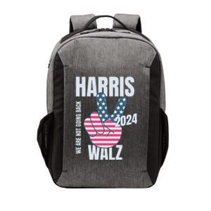 We Are Not Going Back Kamala Harris Tim Walz 2024 Vote Election Peace Sign Flag Vector Backpack