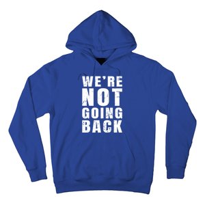 We Are Not Going Back Vote For 2024 President Kamalaharris Gift Hoodie