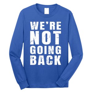 We Are Not Going Back Vote For 2024 President Kamalaharris Gift Long Sleeve Shirt