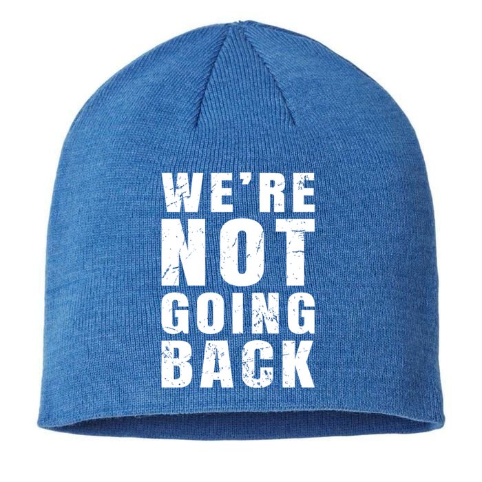 We Are Not Going Back Vote For 2024 President Kamalaharris Gift Sustainable Beanie