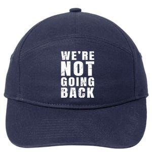 We Are Not Going Back Vote For 2024 President Kamalaharris Gift 7-Panel Snapback Hat