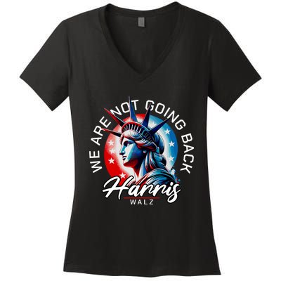 We Are Not Going Back Harris Walz Women's V-Neck T-Shirt