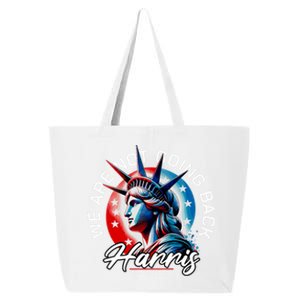 We Are Not Going Back Harris Walz 25L Jumbo Tote