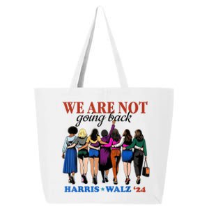 We Are Not Going Back Kamala Harris Waltz 24 Madam President 25L Jumbo Tote