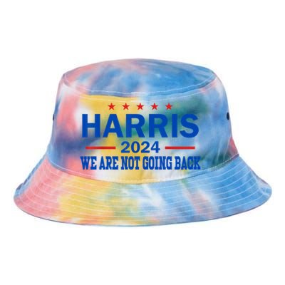 We Are Not Going Back Vote For 2024 Gift Tie Dye Newport Bucket Hat